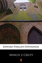 Okładka - Mnich z Cruty - Edward Phillips Oppenheim