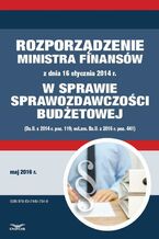 Okładka - Zbiór praw - Rozporządzenie Ministra Finansów z dnia 16 stycznia 2014 r. w sprawie sprawozdawczości budżetowej (Dz.U. z 2014 r. poz. 119; ost.zm. Dz.U. z 2016 r. poz. 441) - Infor Pl