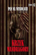 Okładka - Pan na Wisiołach tom 2 Krzyk Mandragory - Piotr Kulpa