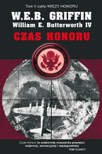 Okładka - Czas honoru - W.E.B. Griffin, William E.Butterworth.IV