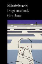 Okładka - Drugi pocałunek Gity Danon - Miljenko Jergovic