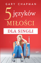Okładka - 5 języków miłości dla singli - Gary Chapman
