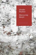 Okładka - Mam na imię Maryte - Alvydas Slepikas