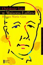 Okładka - Ostatnie lato w Maisons Laffitte - Hanna Maria Giza