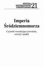 Okładka - Imperia Śródziemnomorza - Karolina Kochańczyk-Bonińska, Leszek Misiarczyk, Tomasz Skibiński