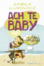 Okładka - Ach te baby - Kamila Lukowicz