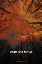 Okładka - Domem nocy jest las - A.J. Stopa