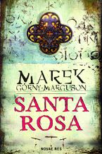 Okładka - Santa Rosa - Marek Górny-Marguson