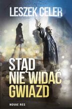 Okładka - Stąd nie widać gwiazd - Leszek Celer