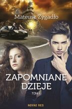 Okładka - Zapomniane dzieje - Mateusz Żygadło
