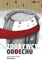 Okładka - Zdobywcy oddechu - Przemysław Piotr Kłosowicz