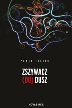 Okładka - Zszywacz (do) dusz - Paweł Tekień