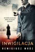 Okładka - Inwigilacja. Joanna Chyłka. Tom 5 - Remigiusz Mróz