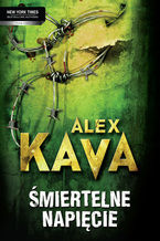 Okładka - Śmiertelne napięcie - Alex Kava