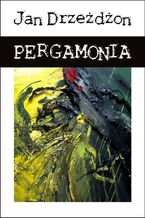 Okładka - Pergamonia - Jan Drzeżdżon