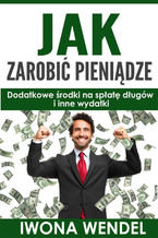 Okładka - Jak zarobić pieniądze - Iwona Wendel