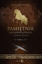 Okładka - Pamiętnik mojej żołnierki na Kaukazie i niewoli u Szamila. Od 1844 do 1854 - Karol Kalinowski