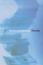 Okładka - Tkanka - Natalia de Barbaro