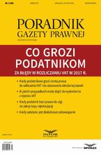 Okładka - Co grozi podatnikom za błędy w rozliczaniu VAT w 2017 r. (PGP 3/2017) - Tomasz Krywan