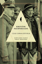 Okładka - Krzyżyk niespodziany. Czas Goralenvolk - Paweł Smoleński, Bartłomiej Kuraś