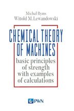Okładka - Chemistry Theory of Machines - Witold Lewandowski, Michał Ryms