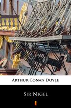 Okładka - Sir Nigel - Arthur Conan Doyle