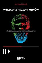 Okładka - Wykłady z filozofii mediów - Jan Paweł Hudzik