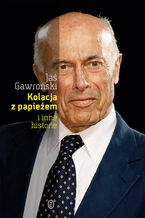 Okładka - Kolacja z papieżem i inne historie - Jaś Gawroński