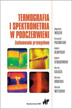 Okładka - Termografia i spektrometria w podczerwieni - Bogusław Więcek