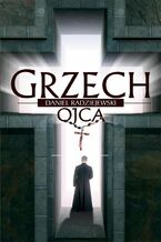 Okładka - Grzech ojca - Daniel Radziejewski