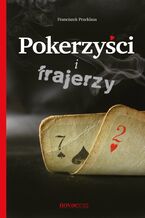 Okładka - Pokerzyści i frajerzy - Franciszek Przeklasa