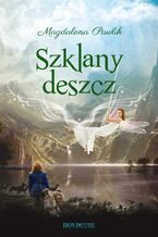 Okładka - Szklany deszcz - Magdalena Pawlik