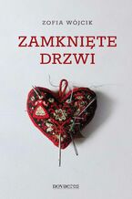 Okładka - Zamknięte drzwi - Zofia Wójcik