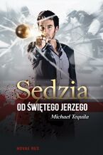 Okładka - Sędzia od Świętego Jerzego - Michael Tequila