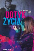 Okładka - Dotyk życia - Aleksandra Szoć