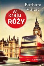 Okładka - W kraju róży - Barbara Vujcic
