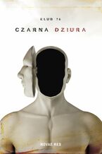 Okładka - Czarna dziura - Mariusz Górczyński, Łukasz Musiał, Agnieszka Kamińska