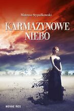 Okładka - Karmazynowe niebo - Mateusz Stypułkowski