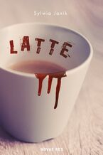 Okładka - Latte - Sylwia Janik