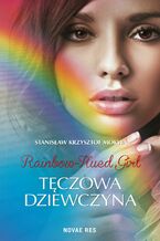 Okładka - Rainbow-Hued Girl. Tęczowa Dziewczyna - Stanisław Krzysztof Mokwa