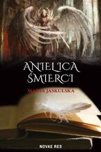 Okładka - Anielica śmierci - Maria Jaskulska