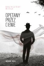 Okładka - Opętany przez cienie - Krzysztof Riege