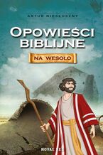Okładka - Opowieści biblijne na wesoło - Artur Niesłuszny