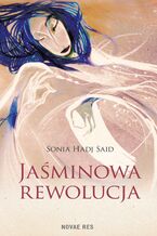 Okładka - Jaśminowa rewolucja - Sonia Hadj Said