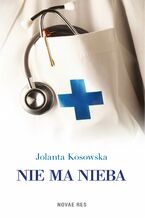 Okładka - Nie ma nieba - Jolanta Kosowska
