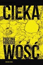 Okładka - Ciekawość - Paulina Hirudo