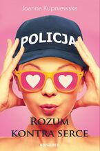 Okładka - Rozum kontra serce - Joanna Kupniewska