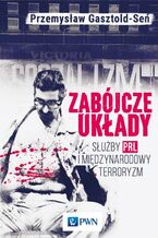 Okładka - Zabójcze układy - Przemysław Gasztold