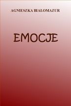 Okładka - Emocje - Agnieszka Białomazur