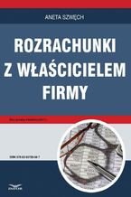 Okładka - Rozrachunki z właścicielem firmy - Aneta Szwęch